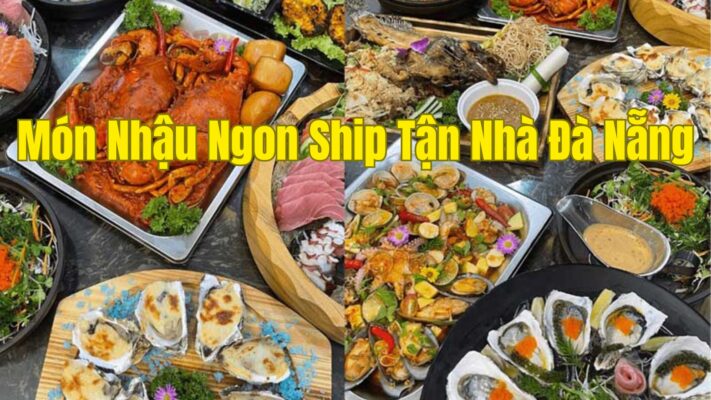 Món Nhậu Ngon Ship Tận Nhà Đà Nẵng (1)