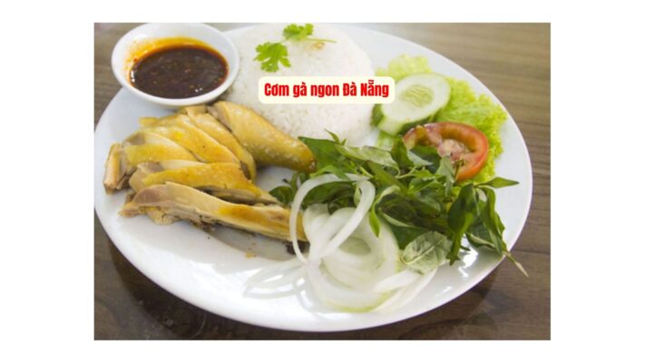 cơm gà ngon đà nẵng