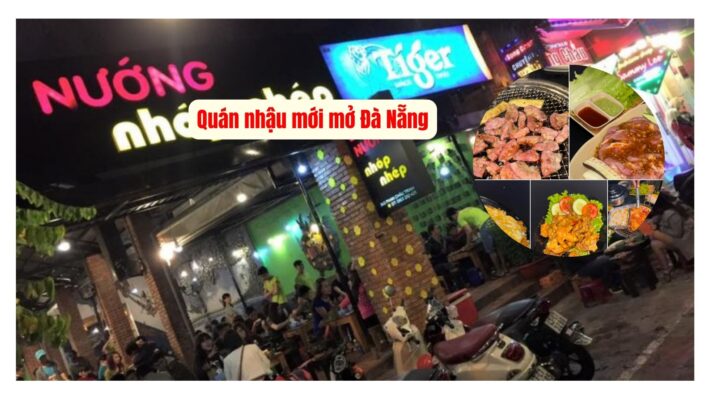 Quán nhậu mới mở Đà Nẵng