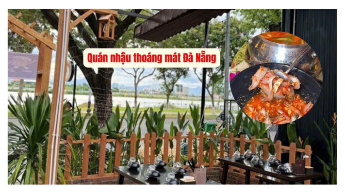 Quán nhậu thoáng mát Đà Nẵng