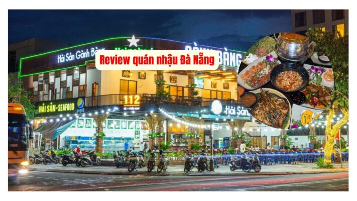 Review quán nhậu Đà Nẵng